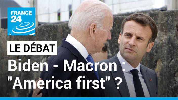 Biden / Macron : "America first" ? Le président